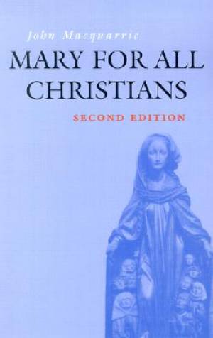 Mary for All Christians By The Rev Dr John Macquarrie (Paperback)