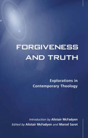 Forgiveness and Truth By Alistair Mc Fadyen (Paperback) 9780567087775