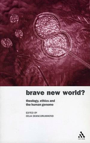 Brave New World By Celia Deane-Drummond (Paperback) 9780567089366