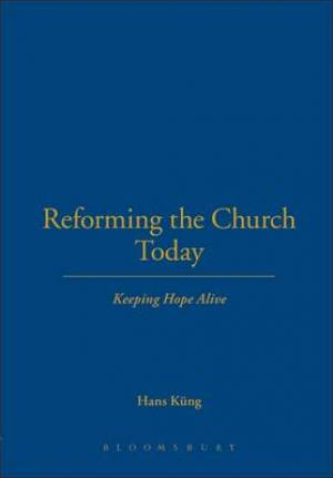 Reforming the Church Today