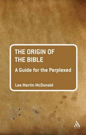 The Origin Of The Bible By Lee Martin Mc Donald (Paperback)