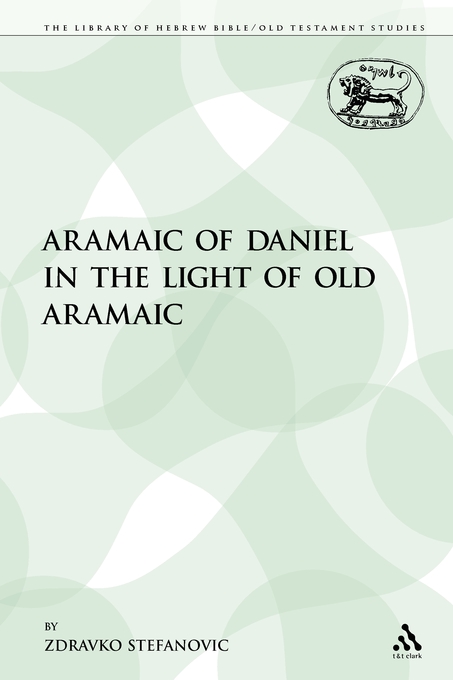 The Aramaic of Daniel in the Light of Old Aramaic (Paperback)