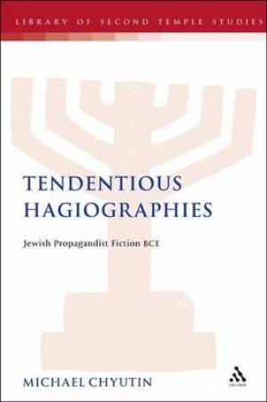 Tendentious Hagiographies By Michael Chyutin (Hardback) 9780567194060