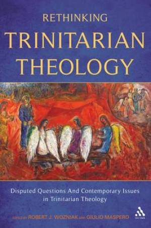 Rethinking Trinitarian Theology By Robert Wozniak (Paperback)