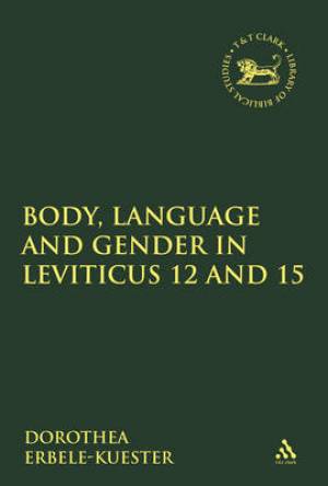 Body Language and Gender in Leviticus 12 and 15