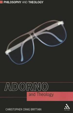 Adorno and Theology (Paperback) 9780567261083