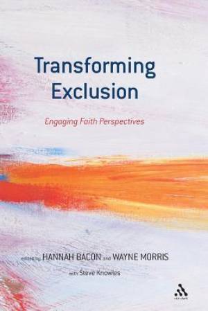 Transforming Exclusion By Bacon Hannah (Paperback) 9780567273741