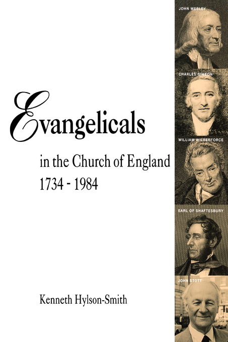 Evangelicals in the Church of England 1734-1984