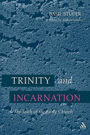 Trinity and Incarnation By Basil Studer (Paperback) 9780567292445