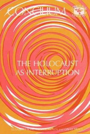 175 Holocaust As Interruption By FIORENZA E (Paperback) 9780567300553