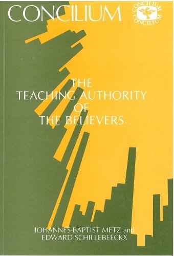 180 Teaching Authority Of Believers By METZ J-B (Paperback)