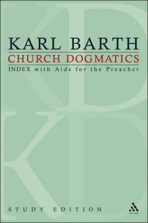 Church Dogmatics Study Edition General Index By Karl Barth (Paperback)