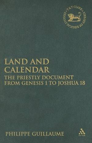 Land and Calendar By Dr Philippe Guillaume (Hardback) 9780567322005