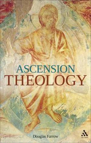 Ascension Theology By Douglas Farrow (Paperback) 9780567353573