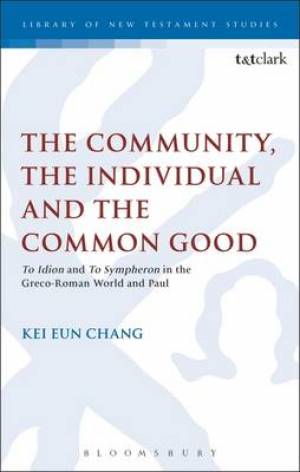 The Community the Individual and the Common Good (Hardback)