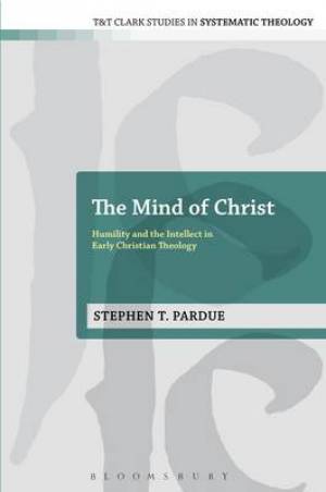 The Mind of Christ By Stephen T Pardue (Hardback) 9780567420589