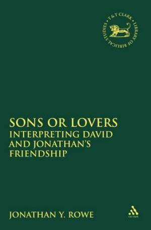 Sons or Lovers By Jonathan Y Rowe (Hardback) 9780567463036