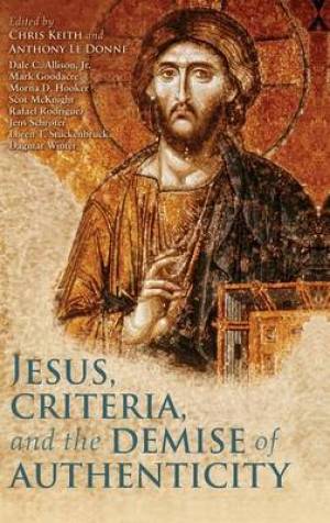 Jesus Criteria and the Demise of Authenticity