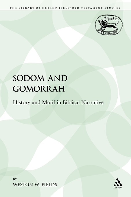 Sodom and Gomorrah History and Motif in Biblical Narrative (Paperback)