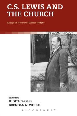 C S Lewis and the Church Essays in Honour of Walter Hooper (Paperback)