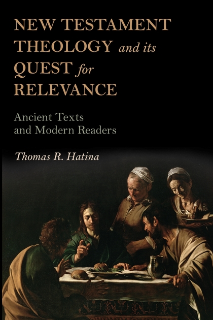 New Testament Theology and Its Quest for Relevance (Paperback)