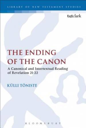 The Ending of the Canon (Hardback) 9780567657947