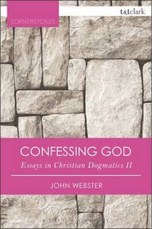 Confessing God By Professor John Webster (Paperback) 9780567658876