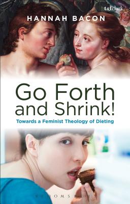 Feminist Theology and Contemporary Dieting Culture Sin Salvation and