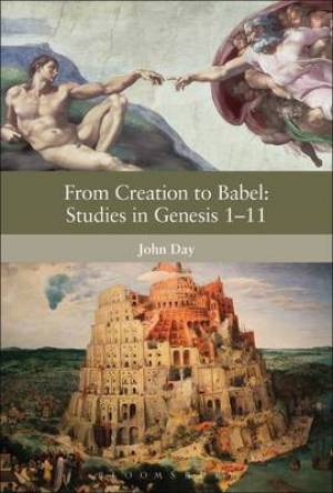 From Creation to Babel Studies in Genesis 1-11