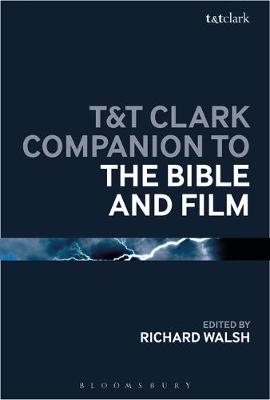 T & T Clark Companion to the Bible and Film