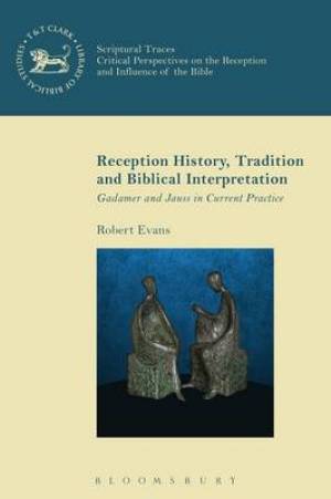 Reception History Tradition and Biblical Interpretation (Paperback)