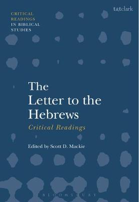 The Letter to the Hebrews Critical Readings By Mac Kie Scott D