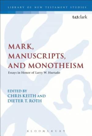 Mark Manuscripts and Monotheism