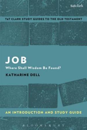 Job an Introduction and Study Guide By Katharine J Dell (Paperback)