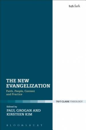 The New Evangelization By Kim Kirsteen Grogan Paul (Paperback)