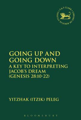 Going Up and Going Down A Key to Interpreting Jacob's Dream Gen 28 1