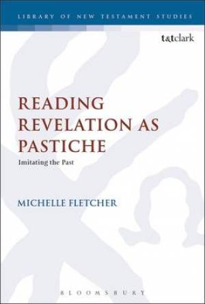 Reading Revelation as Pastiche By Michelle Fletcher (Hardback)