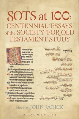 Sots At 100 Centennial Essays Of The Society For Old Testament Study