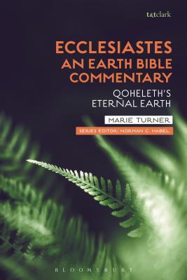 Ecclesiastes an Earth Bible Commentary