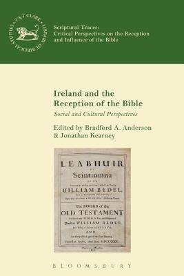 Ireland and the Reception of the Bible Social and Cultural Perspectiv