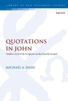 Quotations in John Studies on Jewish Scripture in the Fourth Gospel