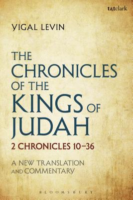 The Chronicles of the Kings of Judah 2 Chronicles 10 - 36 A New Tran