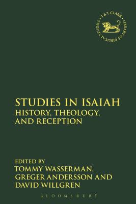 Studies in Isaiah History Theology and Reception