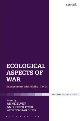 Ecological Aspects of War Engagements with Biblical Texts