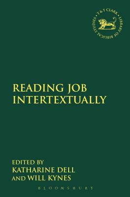 Reading Job Intertextually By Dell Katharine J (Paperback)