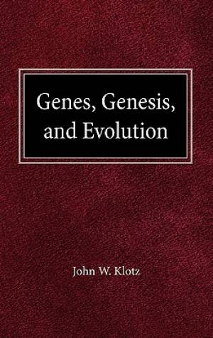 Genes Genesis and Evolution By John W Klotz (Hardback) 9780570032120