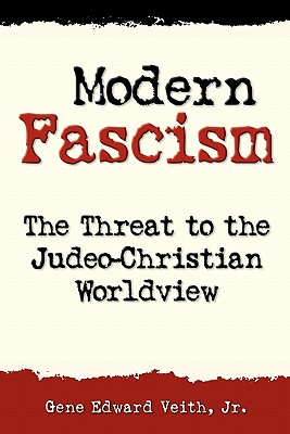 Modern Fascism The Threat to the Judeo-Christian View