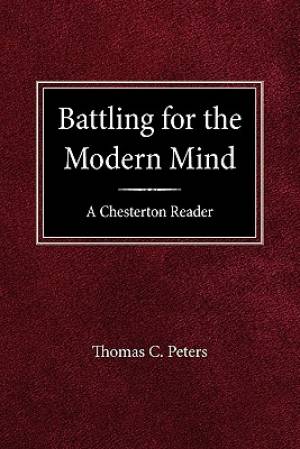 Battling for the Modern Mind By Thomas C Peters (Paperback)