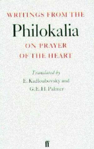 Writings From The Philokalia On Prayer Of The Heart By E Kadloubovsky