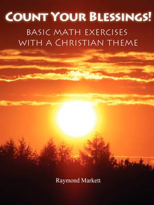 Count Your Blessings By Raymond Markett (Paperback) 9780578000855